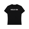 "HOLD ON" Heavyweight Essential T-Shirt